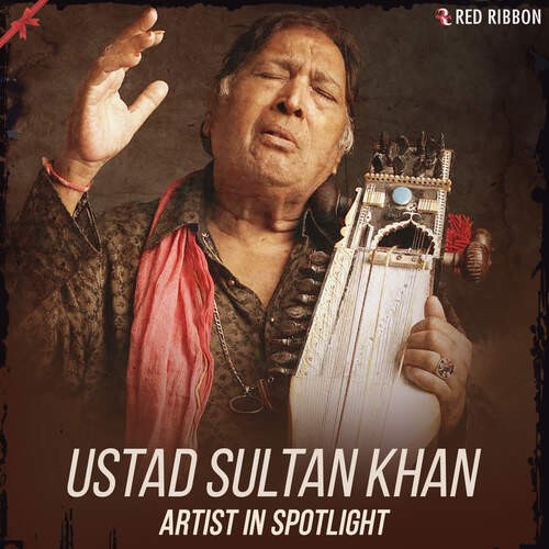 Ustad Sultan Khan - Artist In Spotlight Kamal MP3 Download